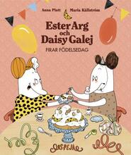 Ester Arg Och Daisy Galej Firar Födelsedag