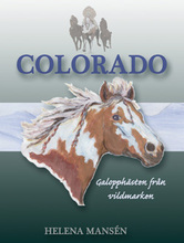 Colorado - Galopphästen Från Vildmarken