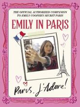 Emily In Paris- Paris, J"'adore!