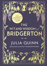 Wit And Wisdom Of Bridgerton- Lady Whistledown"'s Official Guide