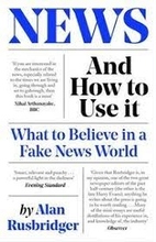 News And How To Use It - What To Believe In A Fake News World