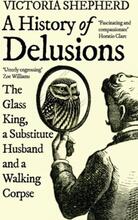 A History Of Delusions