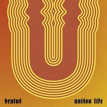 Brutus: Unison Life (Transparent)