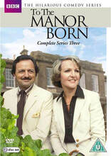 To The Manor Born - Series 3