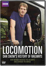 Locomotion: Dan Snow's History of Railways