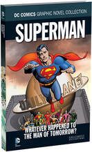 DC Comics Graphic Novel Collection - Superman: Whatever Happened to the Man of Tomorrow - Volume 63