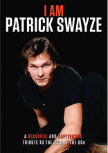 I Am Patrick Swayze