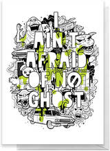Ghostbusters I Ain't Afraid Of No Ghost Greetings Card - Standard Card