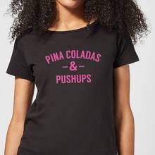 Pina Coladas and Pushups Women's T-Shirt - Black - 5XL - Black