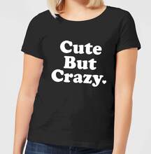 Cute But Crazy Women's T-Shirt - Black - 3XL - Black