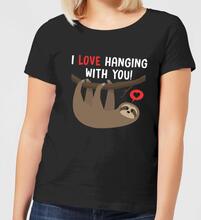 I Love Hanging With You Women's T-Shirt - Black - 3XL - Black