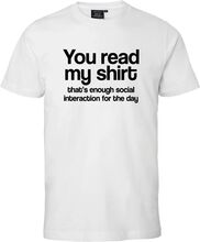 You Read My Shirt T-shirt - Large