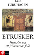 Etrusker : historien om ett främmande folk