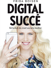 Digital succé : så lyckas du med sociala medier