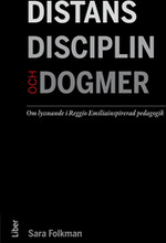 Distans, disciplin och dogmer : om lyssnande i Reggio Emiliainspirerad pedagogik