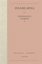 Insamlarna 1. Folksagan i Sverige
