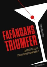 Fåfängans triumfer : en berättelse ur Stockholms finansvärld