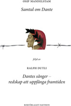 Samtal om Dante ; Dantes sånger