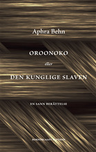 Oroonoko eller Den kunglige slaven
