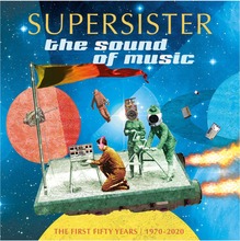 Supersister - The Sound Of Music (1970 - 2020, The First 50 Years) 2 LP (Gekleurd Vinyl) Record Store Day Exclusive 2021