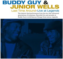 Buddy Guy & Junior Wells - Last Time Around - Live t Legends LP