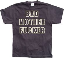 Bad mother fucker, T-Shirt
