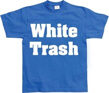 White Trash, T-Shirt