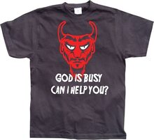 God Is Busy, Can I help You?, T-Shirt