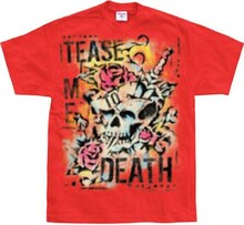 Tease Me To Death Big Print, T-Shirt