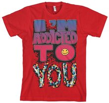 I´m Addicted To You, T-Shirt
