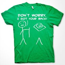 Don´t Worry, I Got Your Back! T-Shirt, T-Shirt