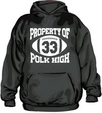 Property Of Polk High 33 Hoodie, Hoodie