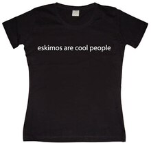Eskimos are cool people Girly T-shirt, T-Shirt