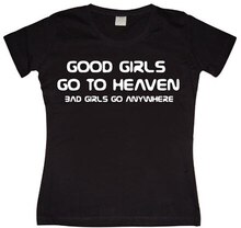 Good Girl Go To Heaven... Girly T-shirt, T-Shirt