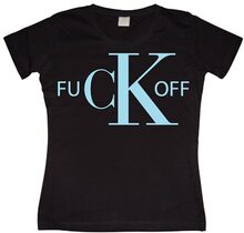 Fuck Off CK Girly T-shirt, T-Shirt