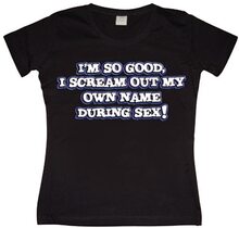 Scream My Own Name! Girly T-shirt, T-Shirt