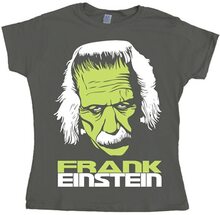 FrankEinstein Girly T- shirt, T-Shirt