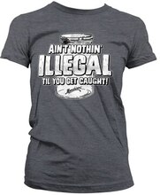 Moonshiners - Ain't Nothing Illegal Girly Tee, T-Shirt