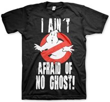 I Ain´t Afraid Of No Ghost T-Shirt, T-Shirt