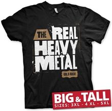 Gold Rush - Real Heavy Metal Big & Tall T-Shirt, T-Shirt