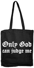 Only God Can Judge Me Tote Bag, Accessories