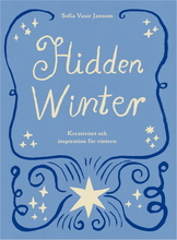 Hidden Winter Kreativitet och inspiration för vintern