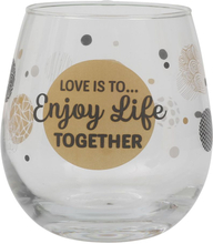 Love is To... Enjoy Life Together - Fotløst Vinglass/Ølglass/Brusglass - 450 ml