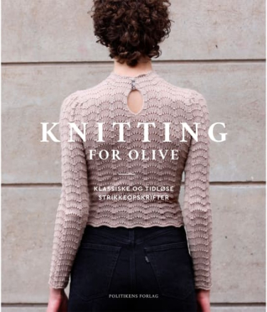 Knitting for Olive - Klassiske & tidløse strikkeopskrifter - Indbundet