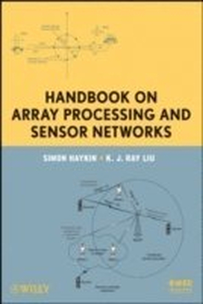 Handbook on Array Processing and Sensor Networks