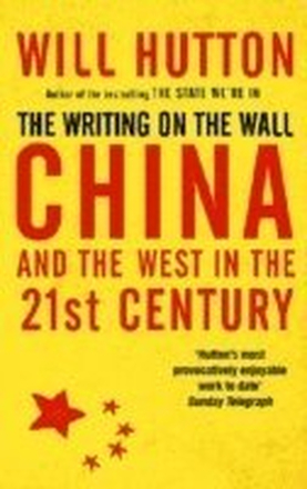 The Writing On The Wall: China And The West In The 21St Century