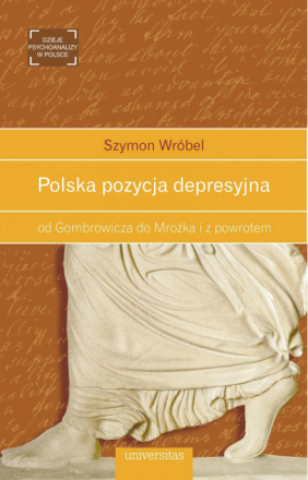 Polska pozycja depresyjna, od Gombrowicza do Mrożka i z powrotem
