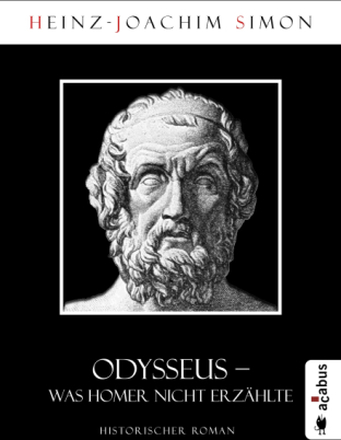 Odysseus. Was Homer nicht erzählte