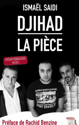 Djihad, la pièce