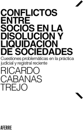 Conflictos entre socios en la disolución y liquidación de sociedades